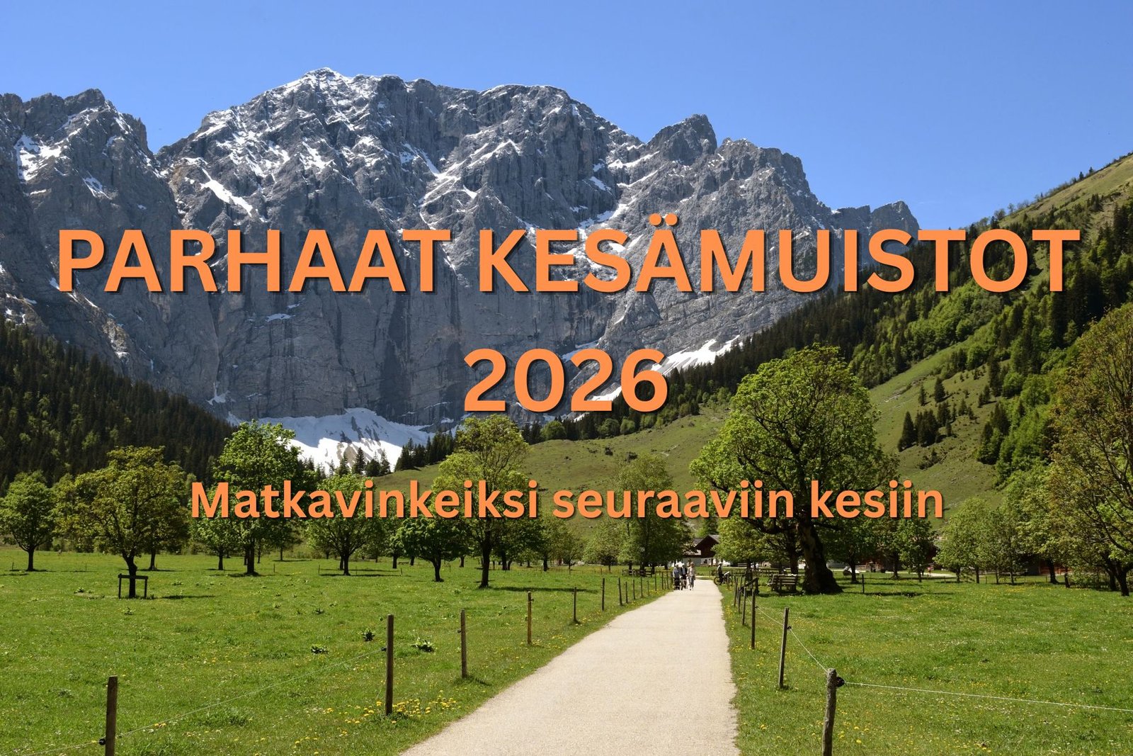You are currently viewing Parhaat kesämuistot 2026 – Matkavinkkejä seuraaviin kesiin